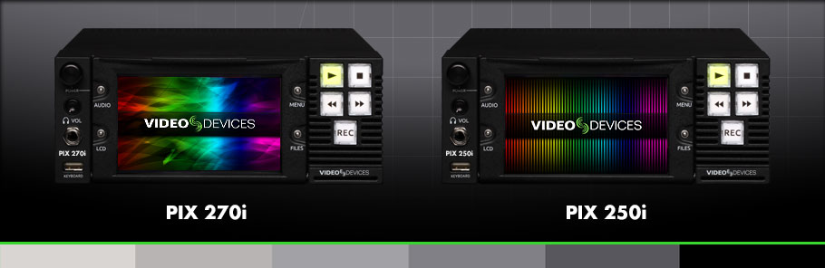 Video Devices PIX-E와 PIX-LR 제품군